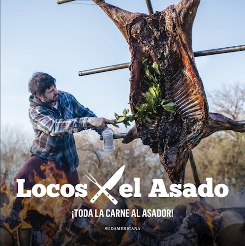 9789500763707.jpg Libro Locos X El Asado: Toda La Carne Al Asador - Imagen 1