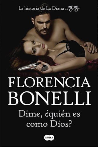 9789877391244.jpg Libro Dime, ¿quién es como Dios? - Florencia Bonelli - Imagen 1