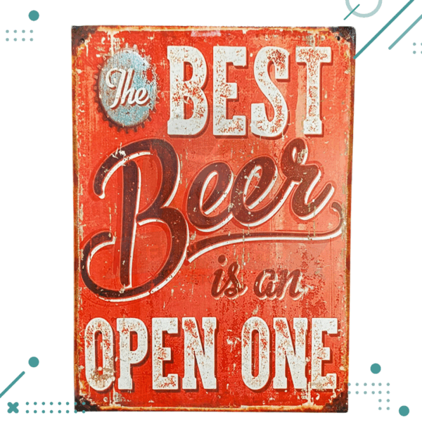 Cartel De Chapa The Best Beer Is An Open One Cerveza 20X28CM