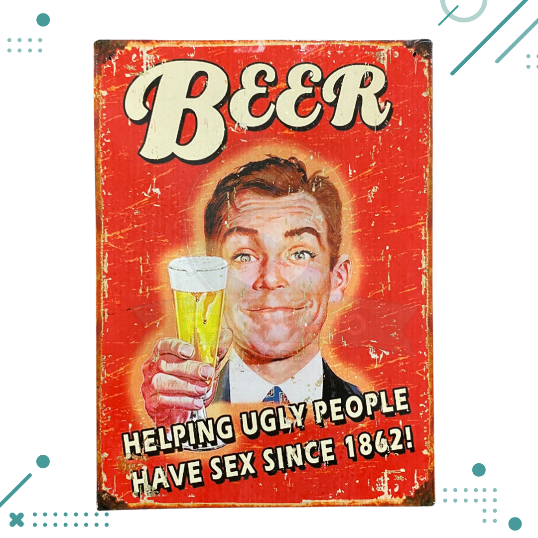 Diseno-sin-titulo-3-1.png Cartel De Chapa cerveza Beer (Helping ugly people hace sex since 1862) 20X28CM - Imagen 1