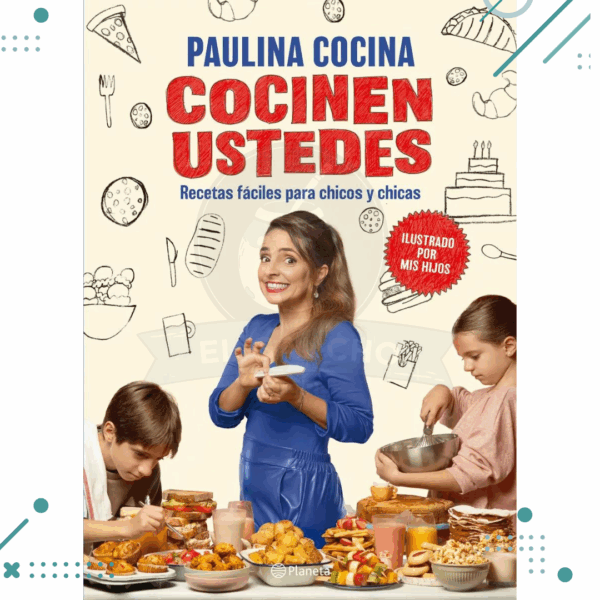 Libro Cocinen Ustedes - Paulina Cocina