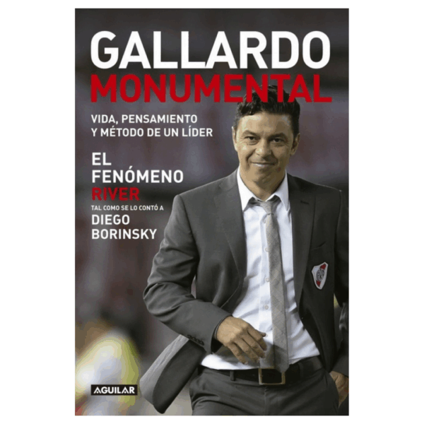 Libro Gallardo Monumental - El Fenómeno River