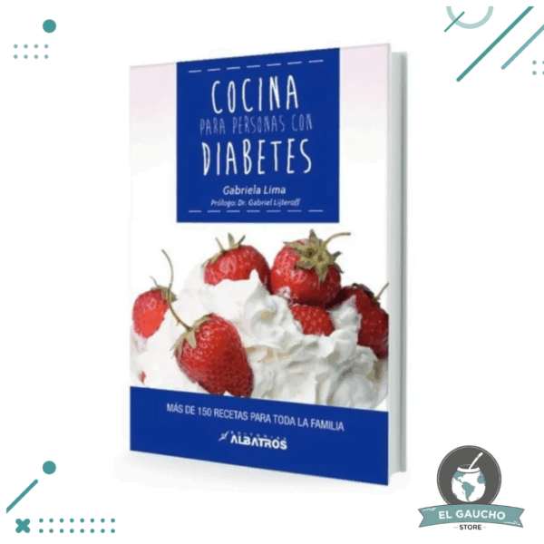 Libro Cocina Para Personas Con Diabetes - Gabriela Lima
