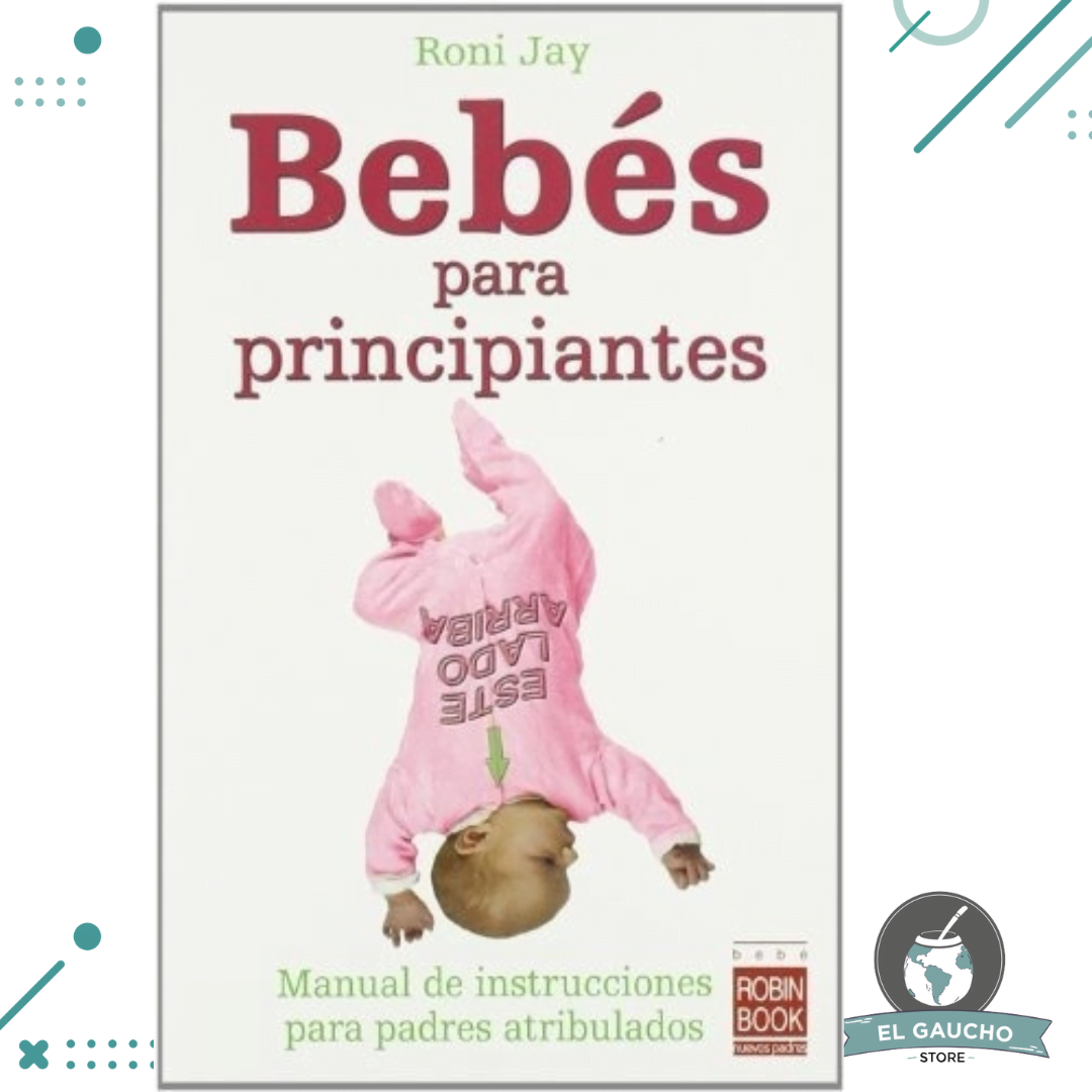 x3-Unidades-2022-07-25T094504.666.png Libro Bebes Para Principiantes, Roni Jay - Imagen 1
