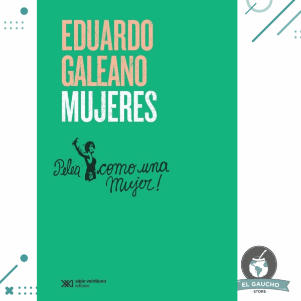 Libro Mujeres - Galeano Eduardo