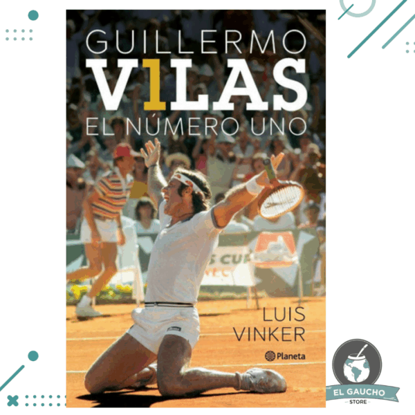 Libro Guillermo Vilas. El Número Uno