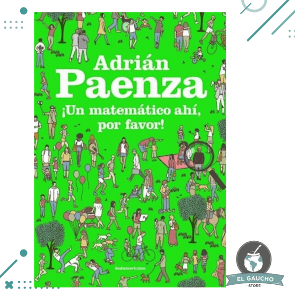 Libro Un Matemático Ahi, Por Favor !