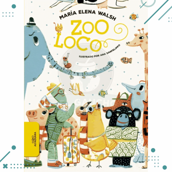 Libro de cuentos y dibujos "Zoo loco" – Maria Elena Walsh